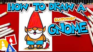 How To Draw A Funny Summer Gnome