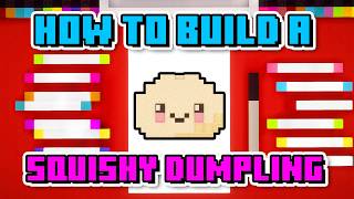 How To Build A Squishy Dumpling In Minecraft
